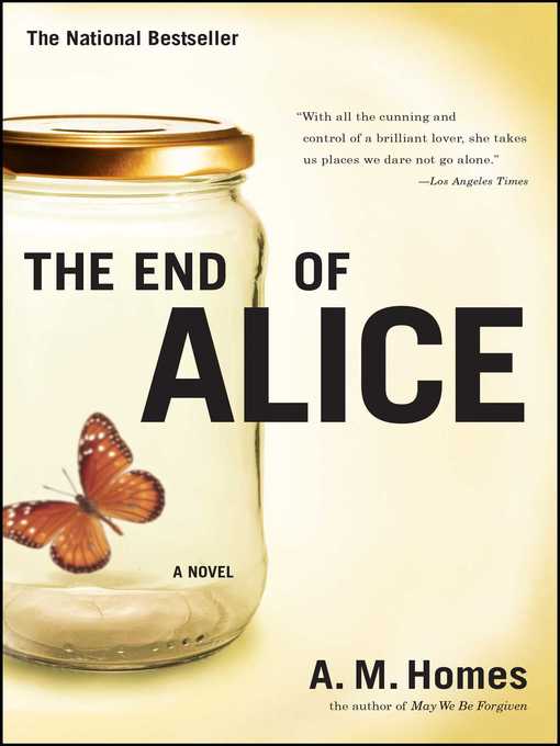 Title details for The End of Alice by A.M. Homes - Available